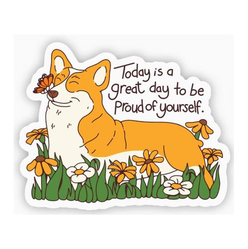 Today is a Great Day to be Proud Sticker