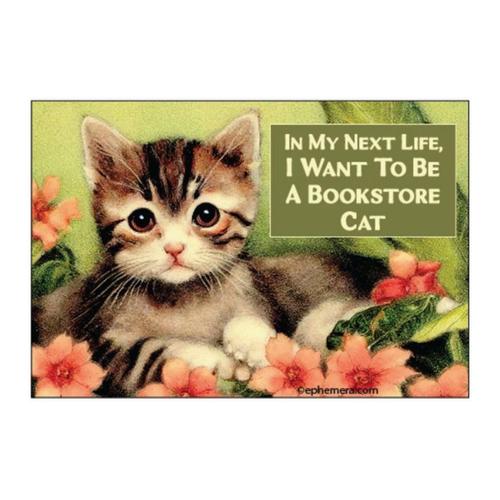 In My Next Life Magnet
