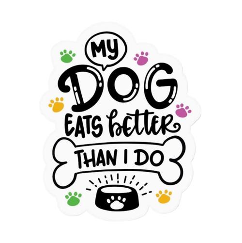 Dog Eats Better Sticker