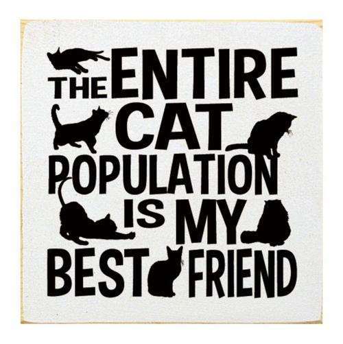 Entire Cat Population Sign -Cottage White
