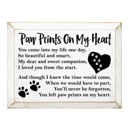 Paw Prints on My Heart Sign -White