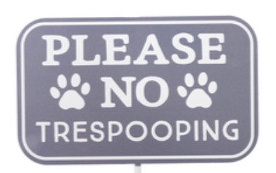 Please No Trespooping Stake