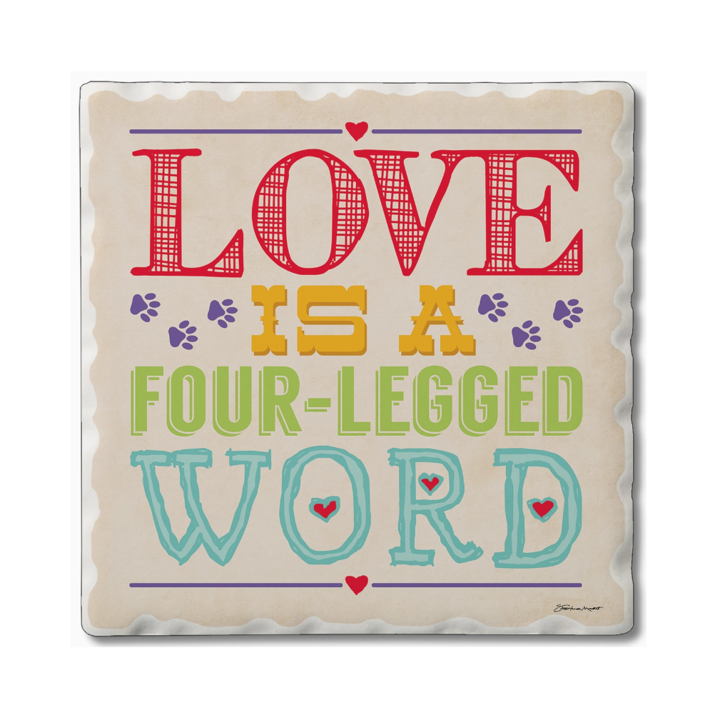Love is a Four-Legged Word Coaster