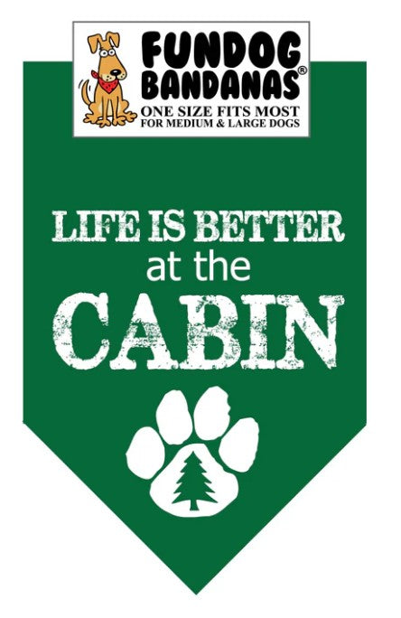 FunDog Life is Better at the Cabin Bandana - 2 Sizes, Several Colors