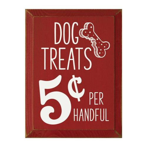 Dog Treats 5 Cents Sign - More Colors Available