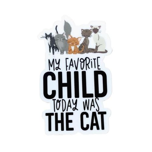 Favorite Child Today Was The Cat Sticker