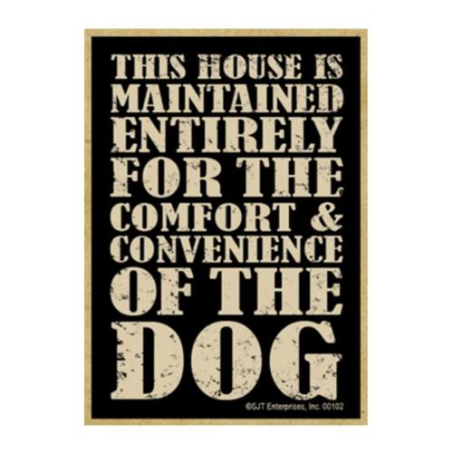 House Maintained For The Dog Magnet