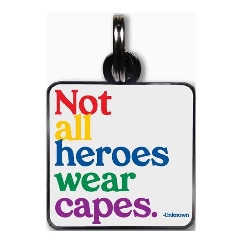 Not All Heros Tag -Quotable