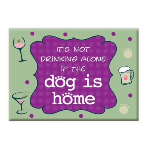 If the Dog Is Home Magnet