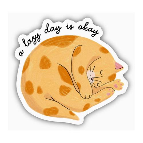 A Lazy Day is Okay Sticker