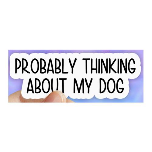 Thinking About My Dog Sticker