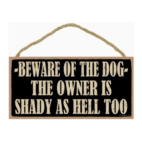 Beware of the Dog Sign