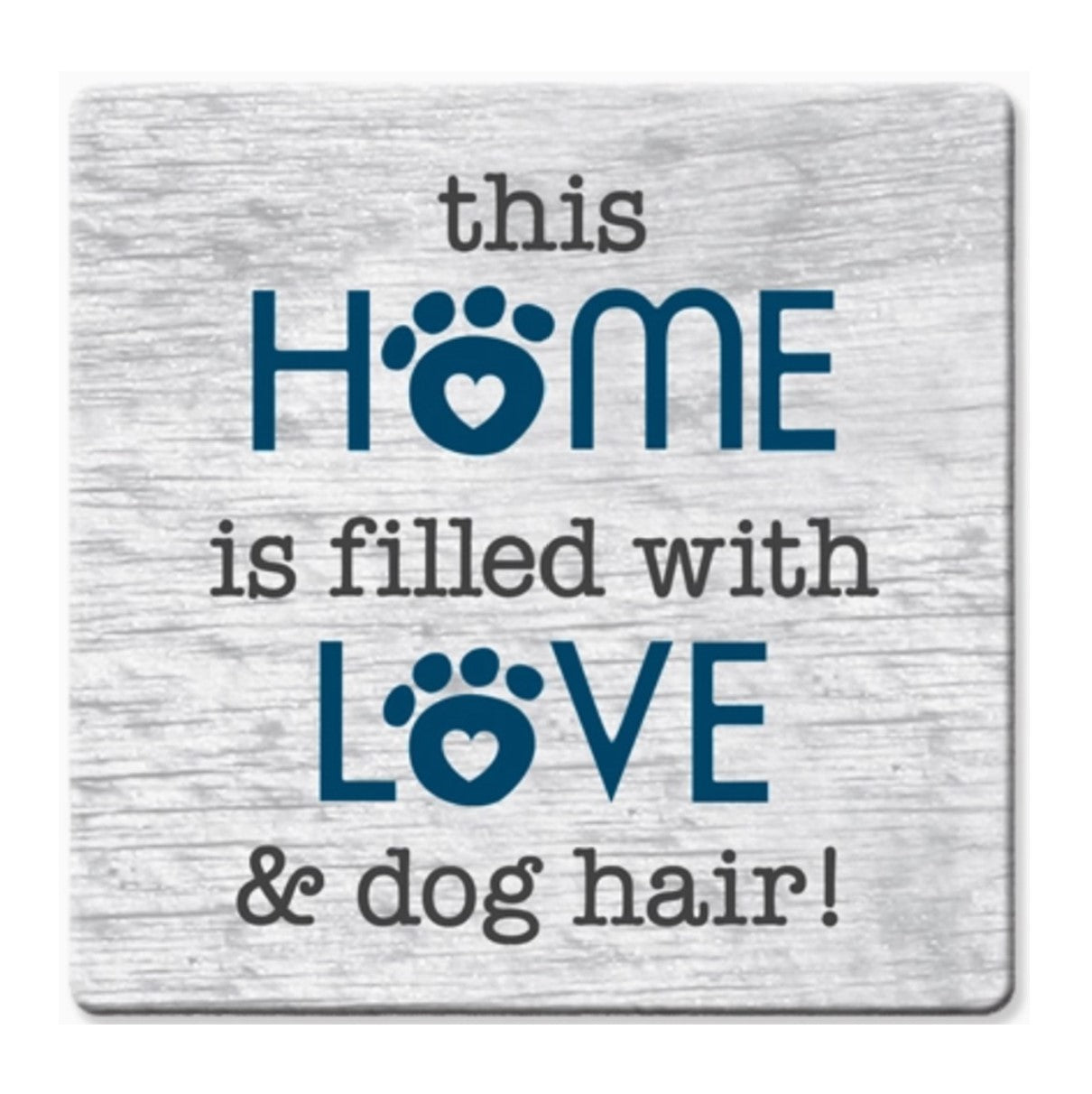 Dog Speak "Filled w/Love" Coaster