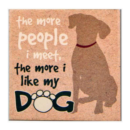 Dog Speak "More People" Coaster
