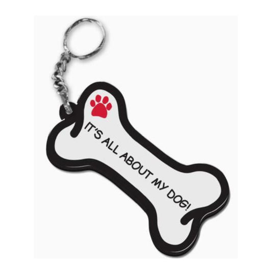 "Its All About My Dog" Keychain