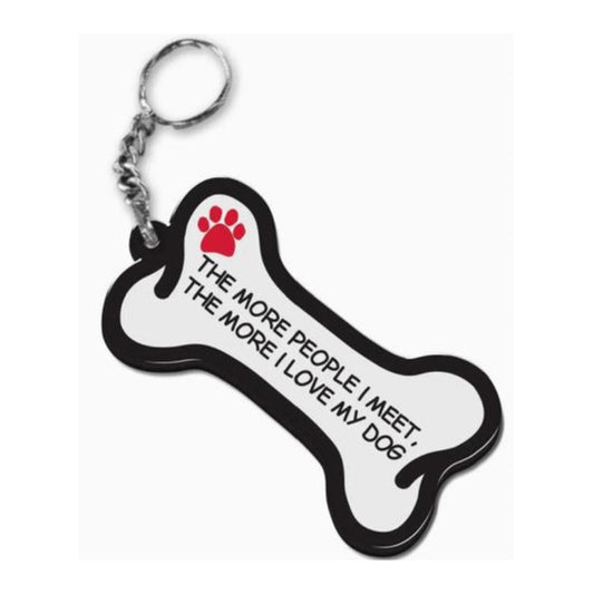 "The More People I Meet..." Keychain