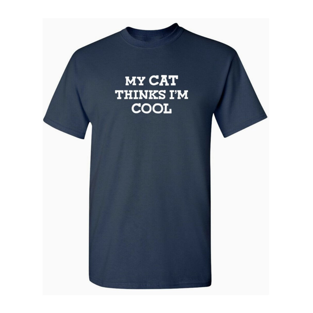 "My Cat Thinks I'm Cool" T-Shirt Navy