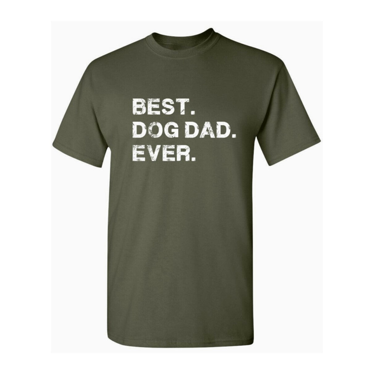 "Best. Dog Dad. Ever" T-Shirt Military Green