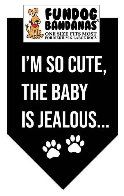 FunDog I'm So Cute, the Baby is Jealous Bandana - 2 Sizes, Several Colors