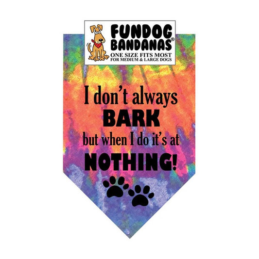 FunDog I Don't Always Bark Bandana - 2 Sizes, Several Colors