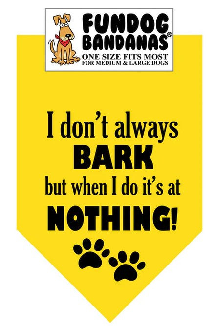 FunDog I Don't Always Bark Bandana - 2 Sizes, Several Colors