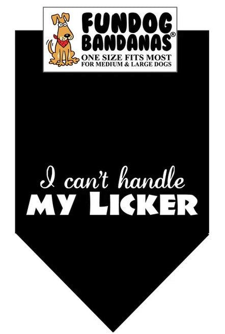 FunDog I Can't Handle My Licker Bandana - 2 Sizes, Several Colors