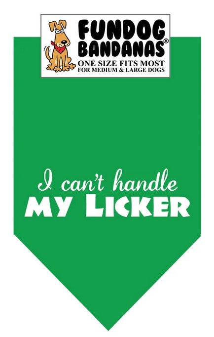 FunDog I Can't Handle My Licker Bandana - 2 Sizes, Several Colors