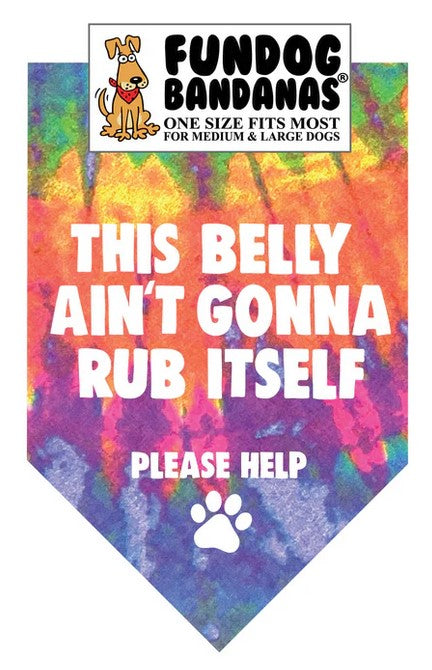 FunDog This Belly Ain't Going to Rub Itself Bandana - 2 Sizes, Several Colors