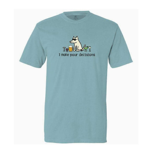 Teddy the Dog "I Make Pour Decisions" T-Shirt Lt. Blue