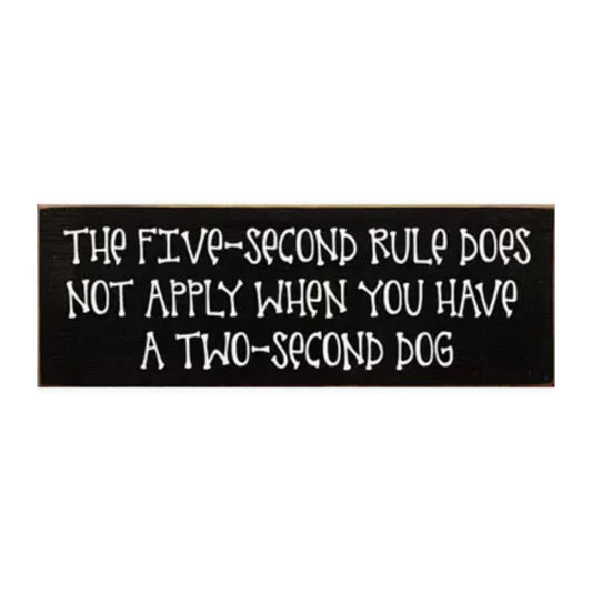 The 5 Second Rule Sign -Black