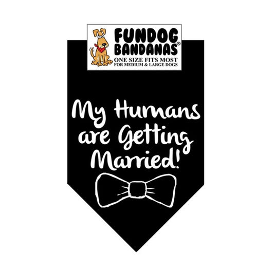 FunDog My Humans Are Getting Married Bandana - 2 Sizes, Several Colors