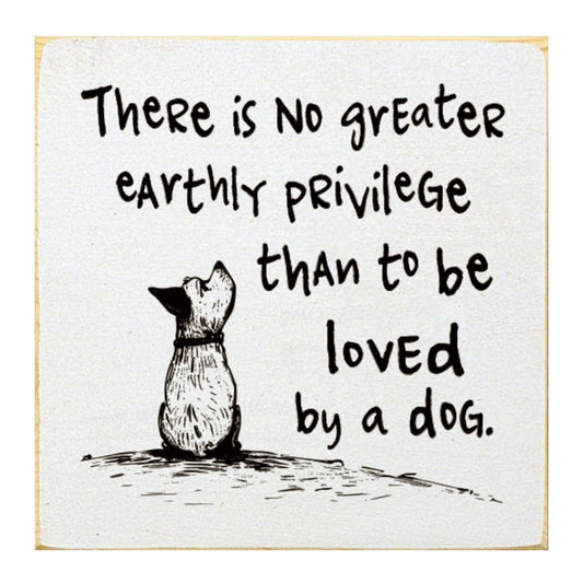 No Greater Earthly Privilege Sign -White