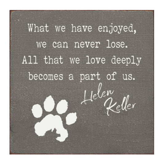 What We Have Enjoyed Sign - More Colors Available