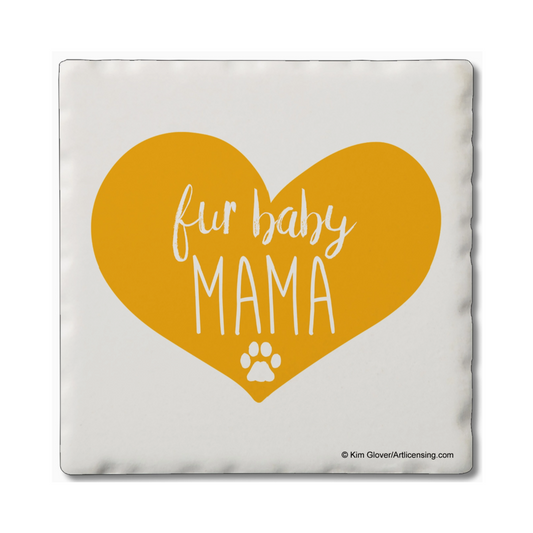 Fur Baby Mama Coaster