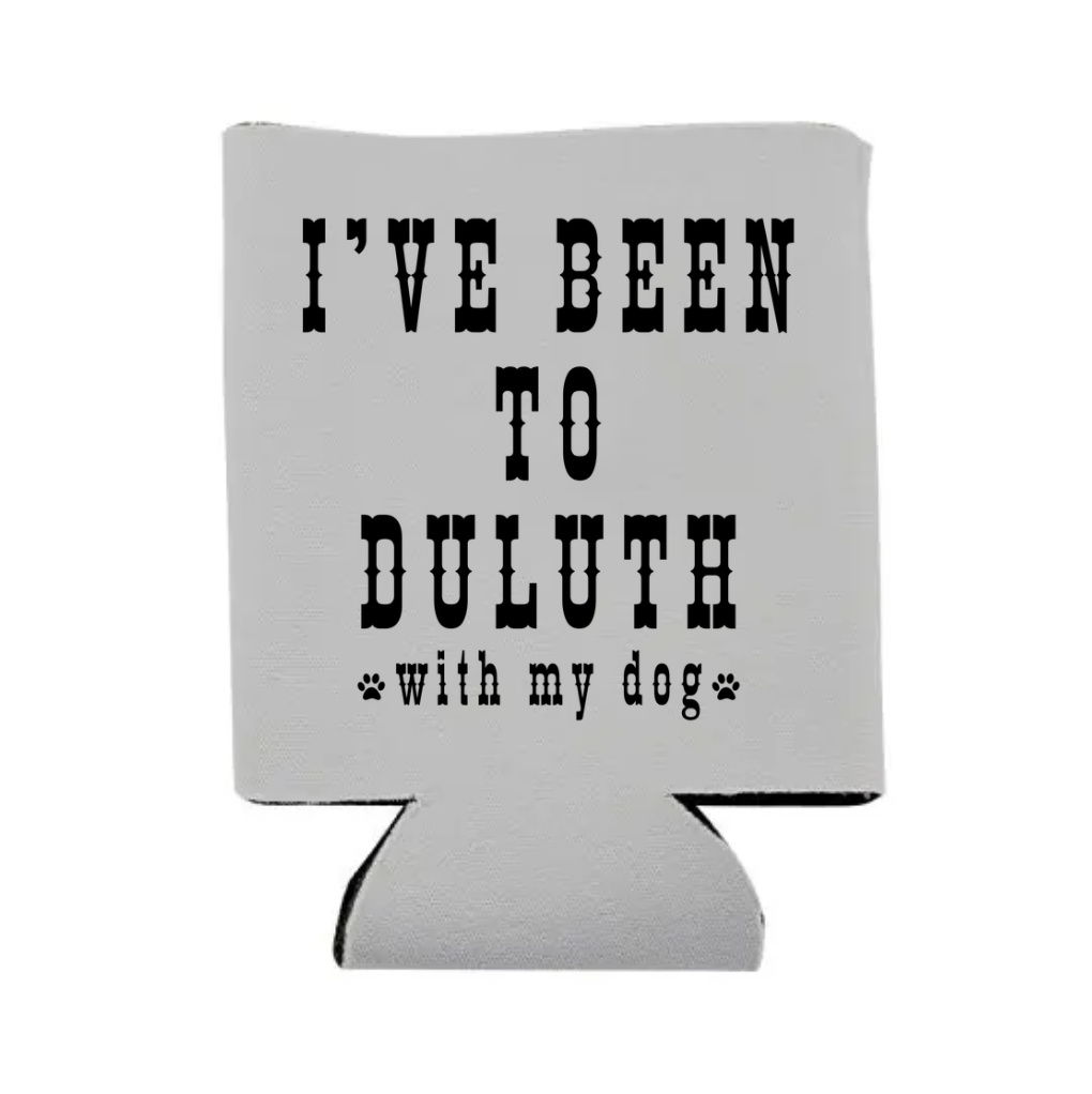 I've Been to Duluth Koozie - Several Colors