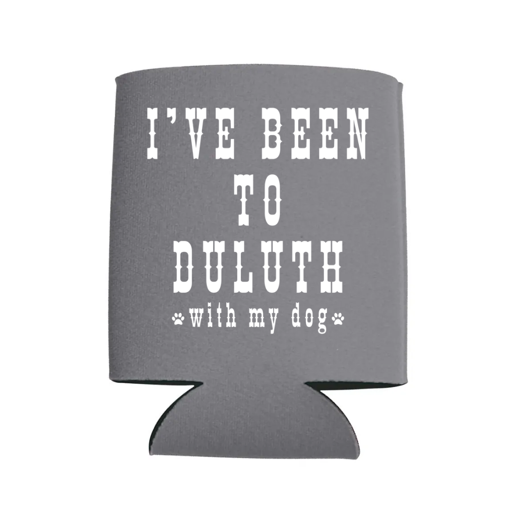 I've Been to Duluth Koozie - Several Colors